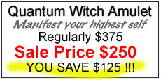 Quantum Witch Amulet, regularly 375, sale price 250, you save 125